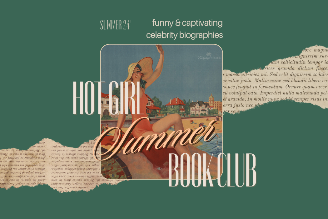 Hot Girl *Summer* Book Club: Funny & Captivating Celeb Biographies!