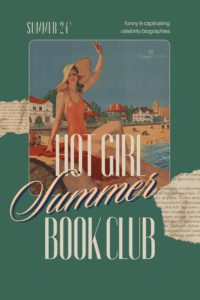 Hot Girl *Summer* Book Club: Funny & Captivating Celeb Biographies!